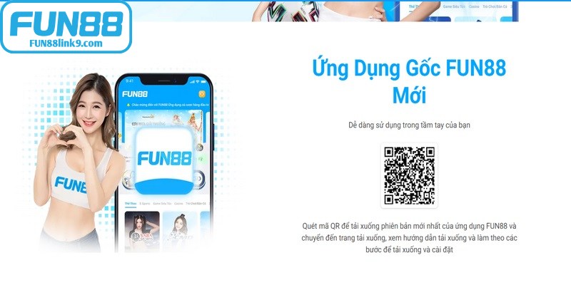 Người chơi có thể tải app FUN88 qua hai phương thức với Android 