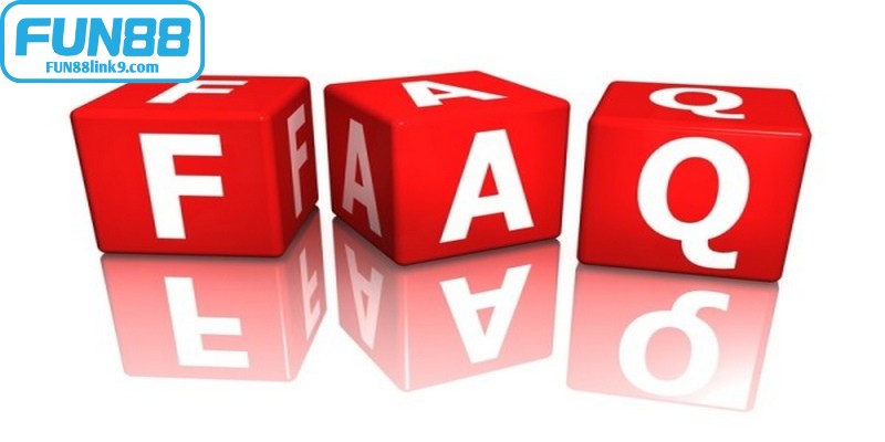 Câu hỏi thường gặp liên quan FUN88 bảo trì