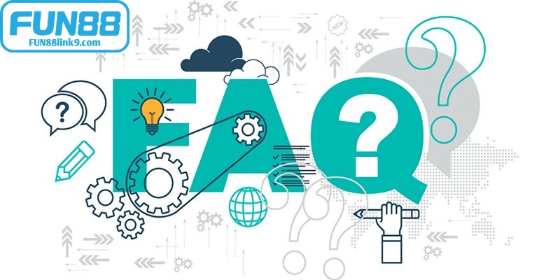 Câu hỏi thường gặp về chúng tôi FUN88